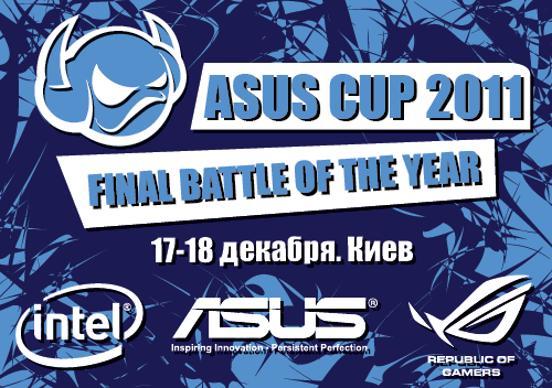 ASUS Cup 2011 - FINAL BATTLE OF THE YEAR