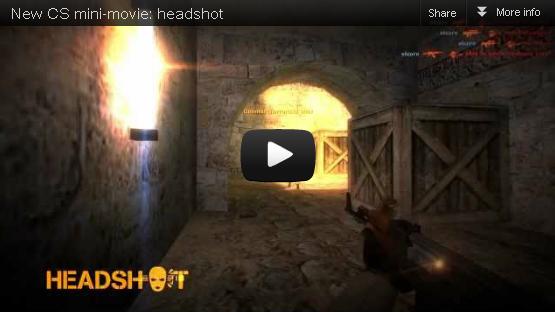 New CS mini-movie: headshot